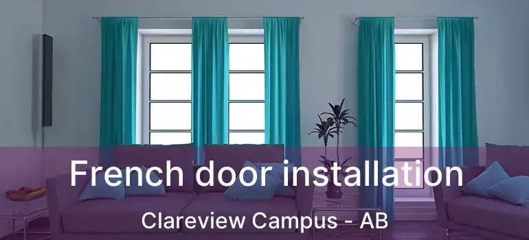  French door installation Clareview Campus - AB
