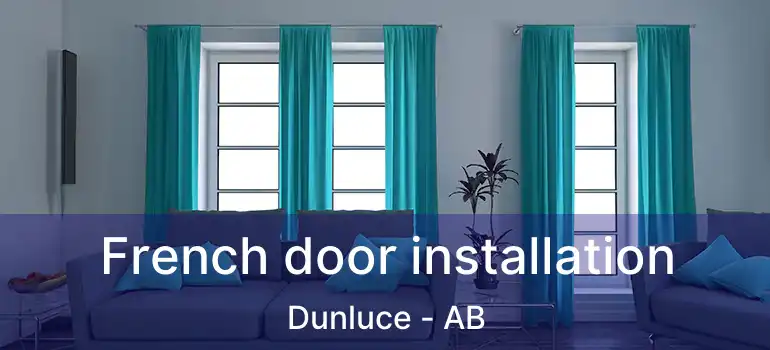  French door installation Dunluce - AB