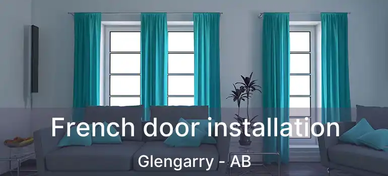  French door installation Glengarry - AB