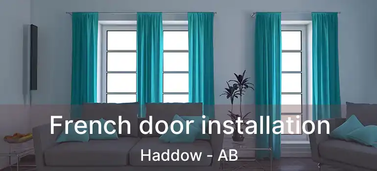  French door installation Haddow - AB