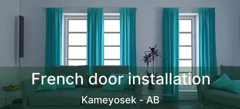 French door installation Kameyosek - AB
