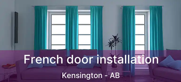  French door installation Kensington - AB