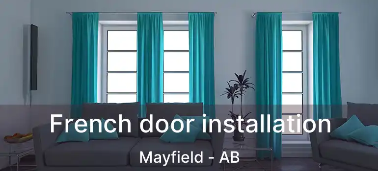  French door installation Mayfield - AB
