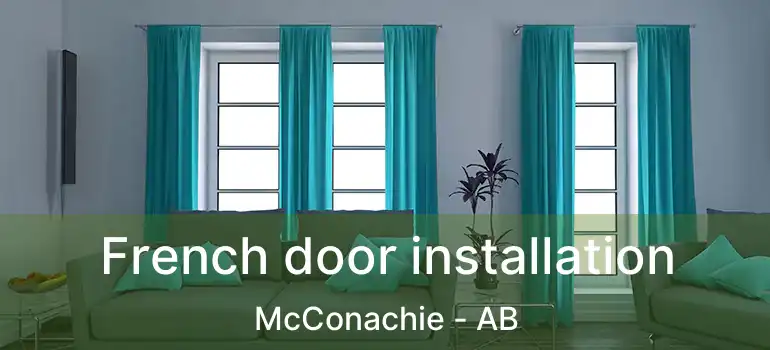  French door installation McConachie - AB