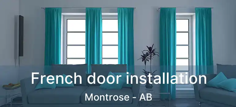  French door installation Montrose - AB