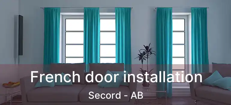  French door installation Secord - AB