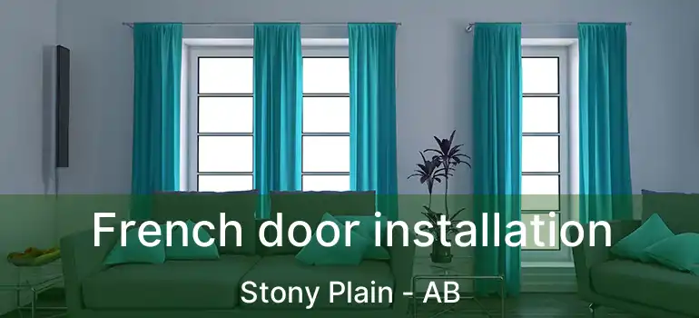  French door installation Stony Plain - AB