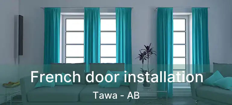  French door installation Tawa - AB