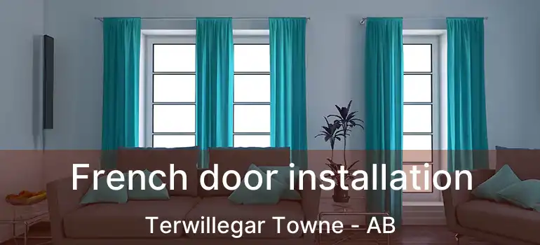 French door installation Terwillegar Towne - AB
