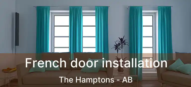  French door installation The Hamptons - AB