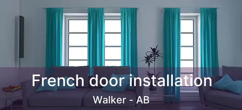  French door installation Walker - AB