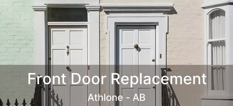  Front Door Replacement Athlone - AB