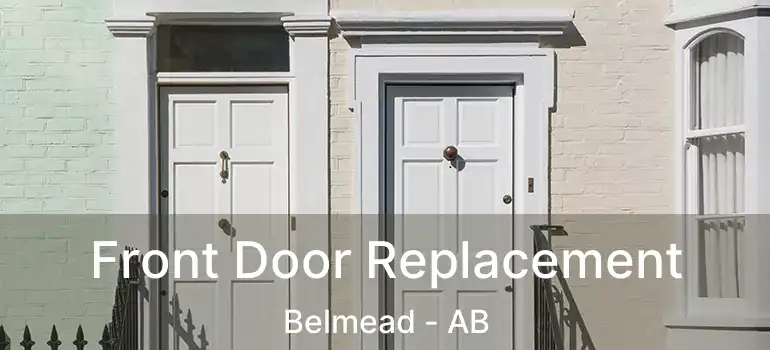 Front Door Replacement Belmead - AB