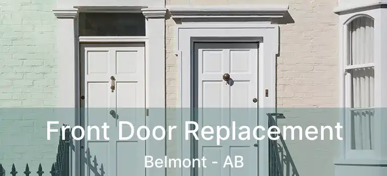 Front Door Replacement Belmont - AB