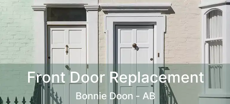  Front Door Replacement Bonnie Doon - AB