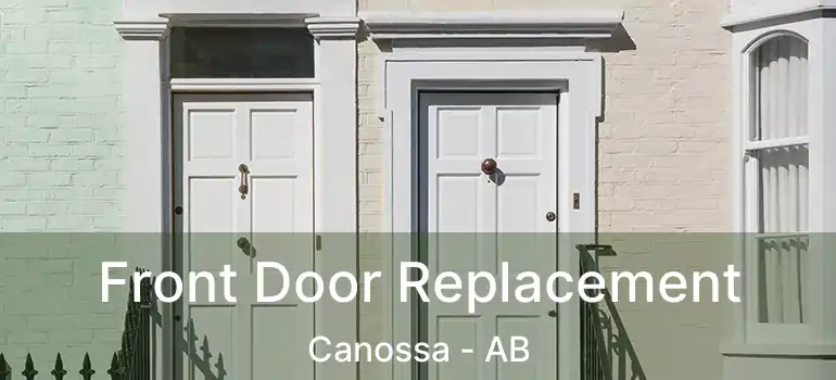  Front Door Replacement Canossa - AB