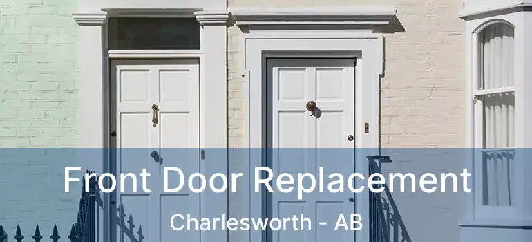  Front Door Replacement Charlesworth - AB