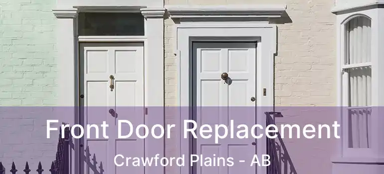  Front Door Replacement Crawford Plains - AB