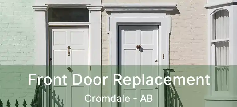  Front Door Replacement Cromdale - AB