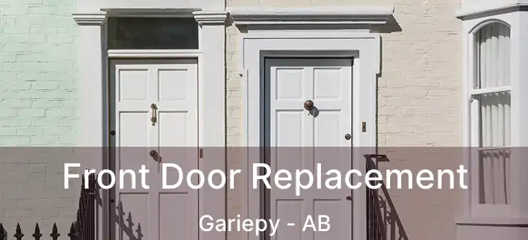  Front Door Replacement Gariepy - AB
