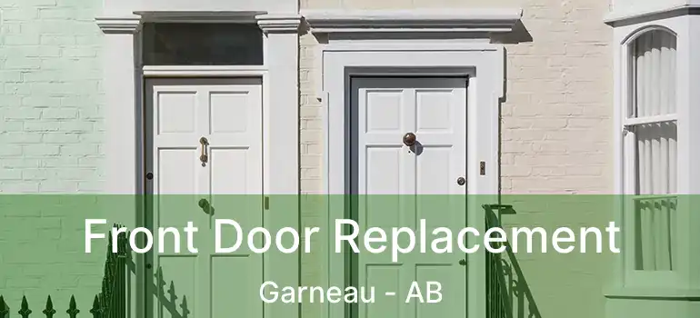  Front Door Replacement Garneau - AB