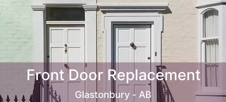 Front Door Replacement Glastonbury - AB
