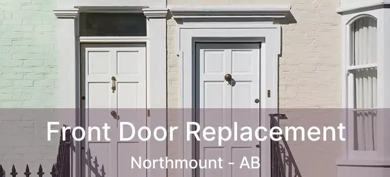  Front Door Replacement Northmount - AB