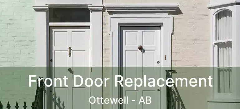  Front Door Replacement Ottewell - AB