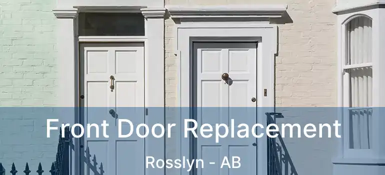  Front Door Replacement Rosslyn - AB