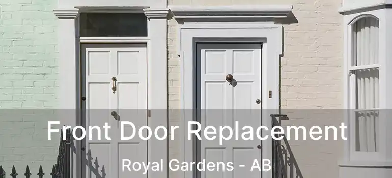  Front Door Replacement Royal Gardens - AB