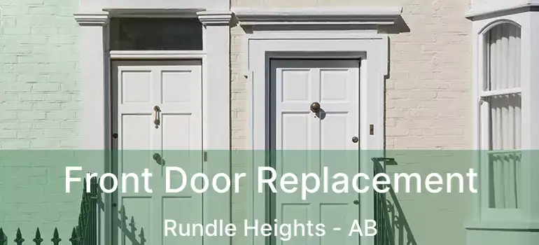  Front Door Replacement Rundle Heights - AB