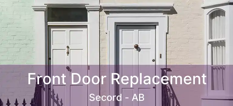  Front Door Replacement Secord - AB