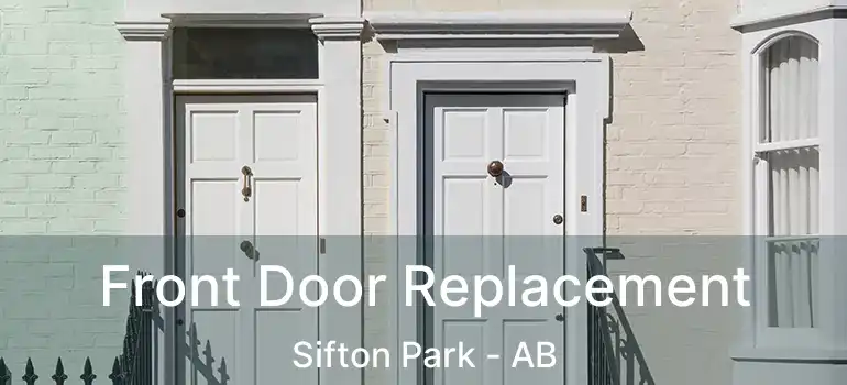  Front Door Replacement Sifton Park - AB