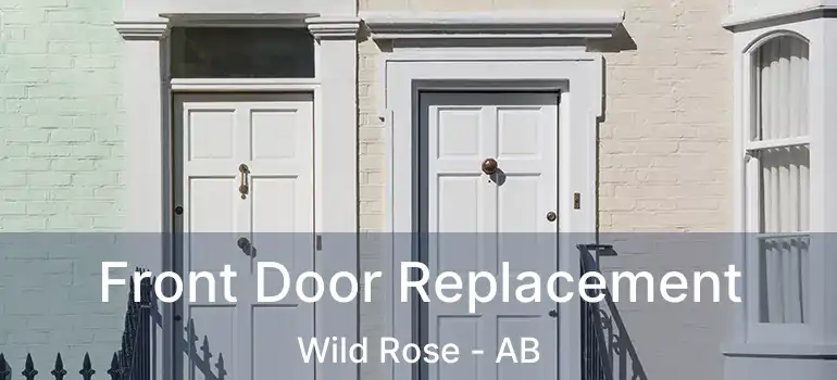  Front Door Replacement Wild Rose - AB