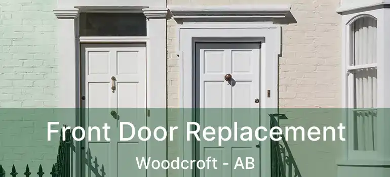  Front Door Replacement Woodcroft - AB