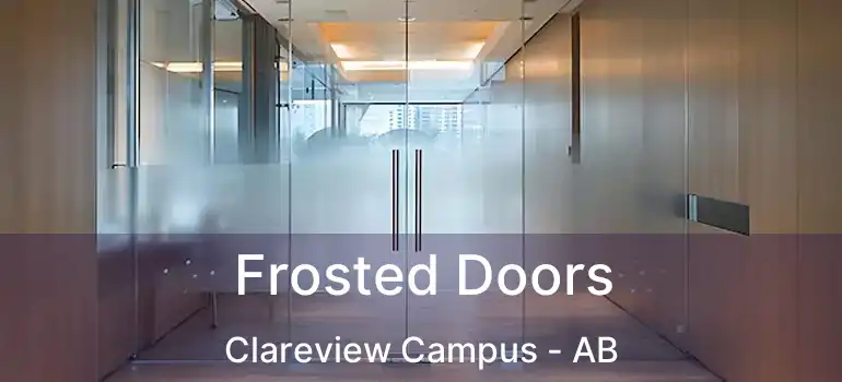  Frosted Doors Clareview Campus - AB