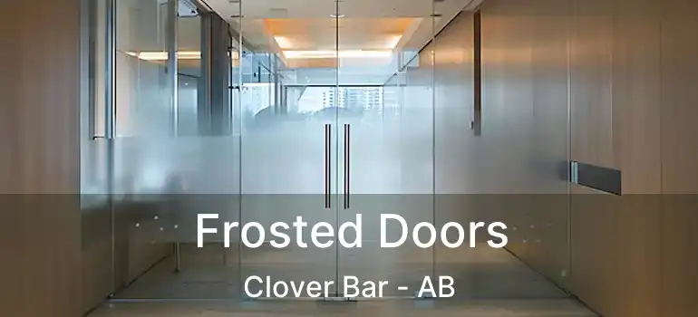  Frosted Doors Clover Bar - AB