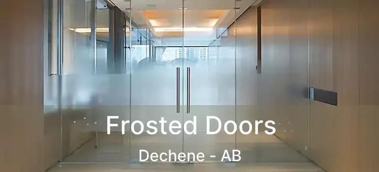  Frosted Doors Dechene - AB