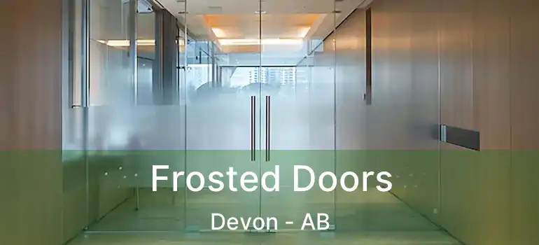  Frosted Doors Devon - AB
