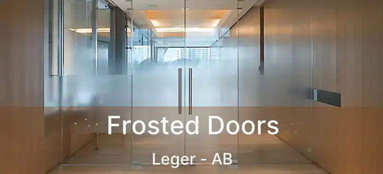  Frosted Doors Leger - AB