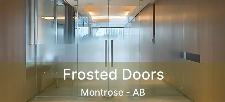 Frosted Doors Montrose - AB