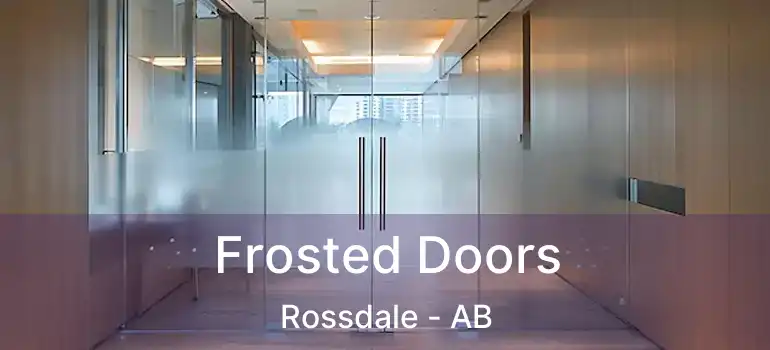  Frosted Doors Rossdale - AB