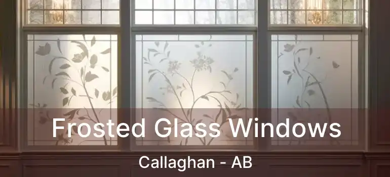  Frosted Glass Windows Callaghan - AB