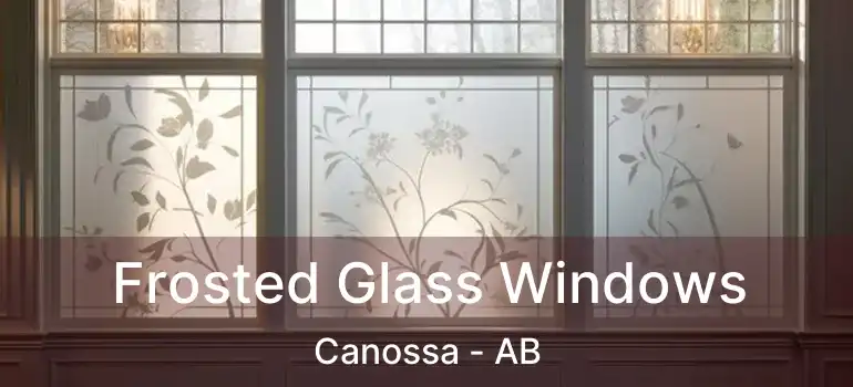  Frosted Glass Windows Canossa - AB
