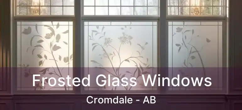  Frosted Glass Windows Cromdale - AB