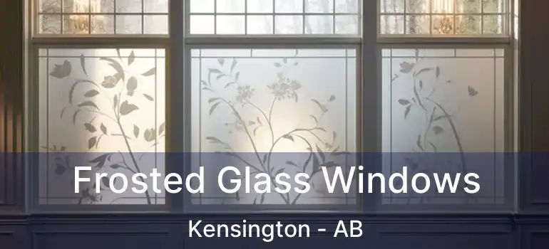  Frosted Glass Windows Kensington - AB