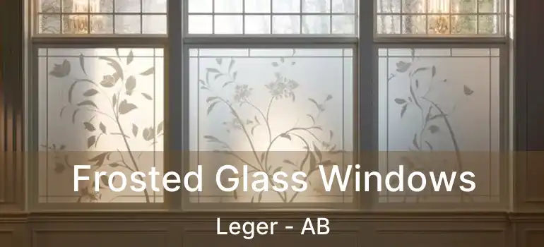  Frosted Glass Windows Leger - AB