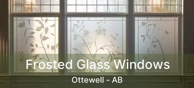  Frosted Glass Windows Ottewell - AB