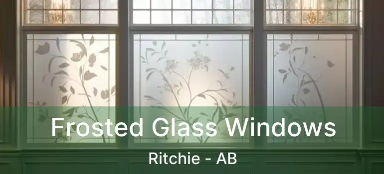  Frosted Glass Windows Ritchie - AB