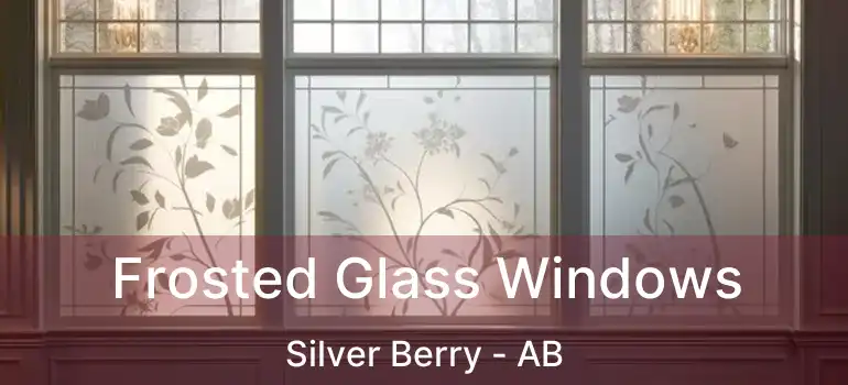  Frosted Glass Windows Silver Berry - AB